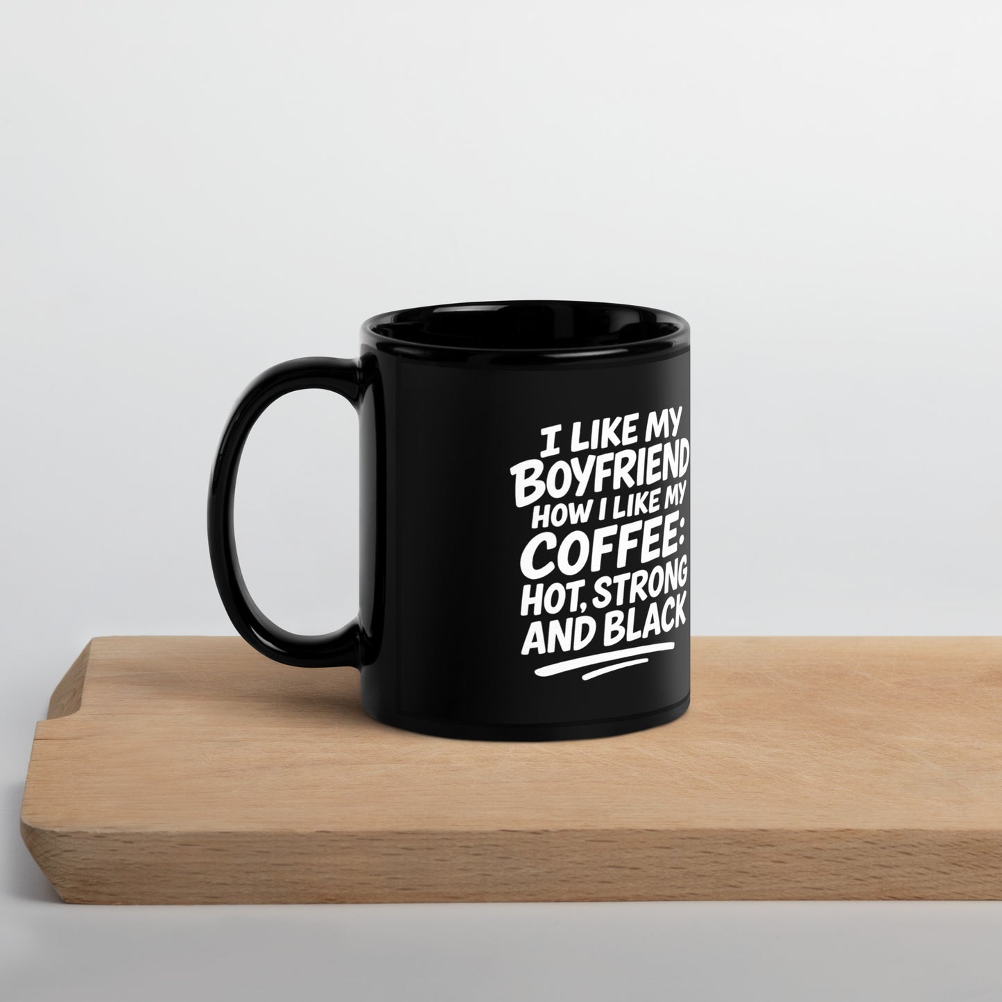 Ceramic pride mug with unique LGBTQ+ slogan: I Like My Boyfriend How I Like My Coffee Mug