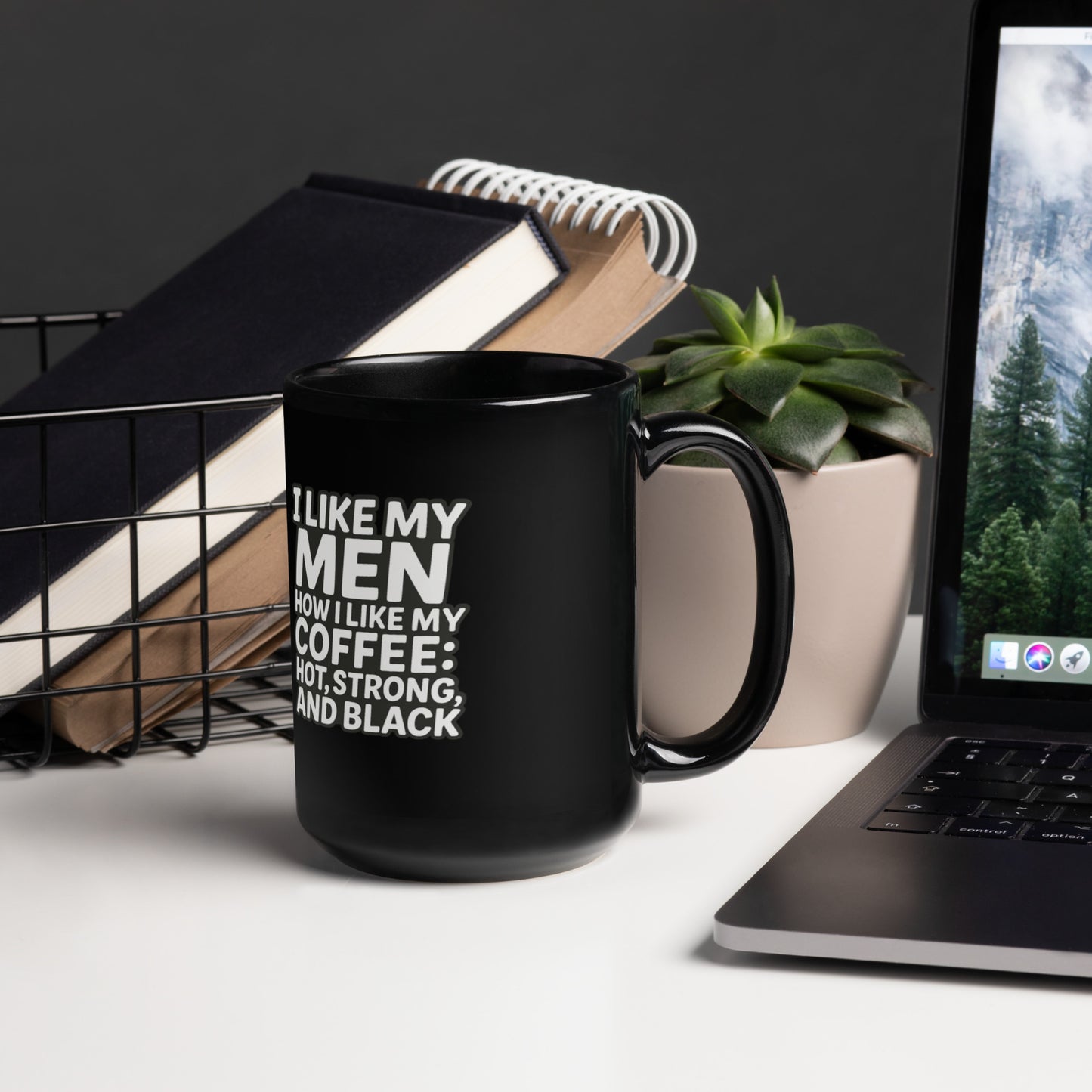 Ceramic pride mug with unique LGBTQ+ slogan: I Like My Men How I Like My Coffee Mug