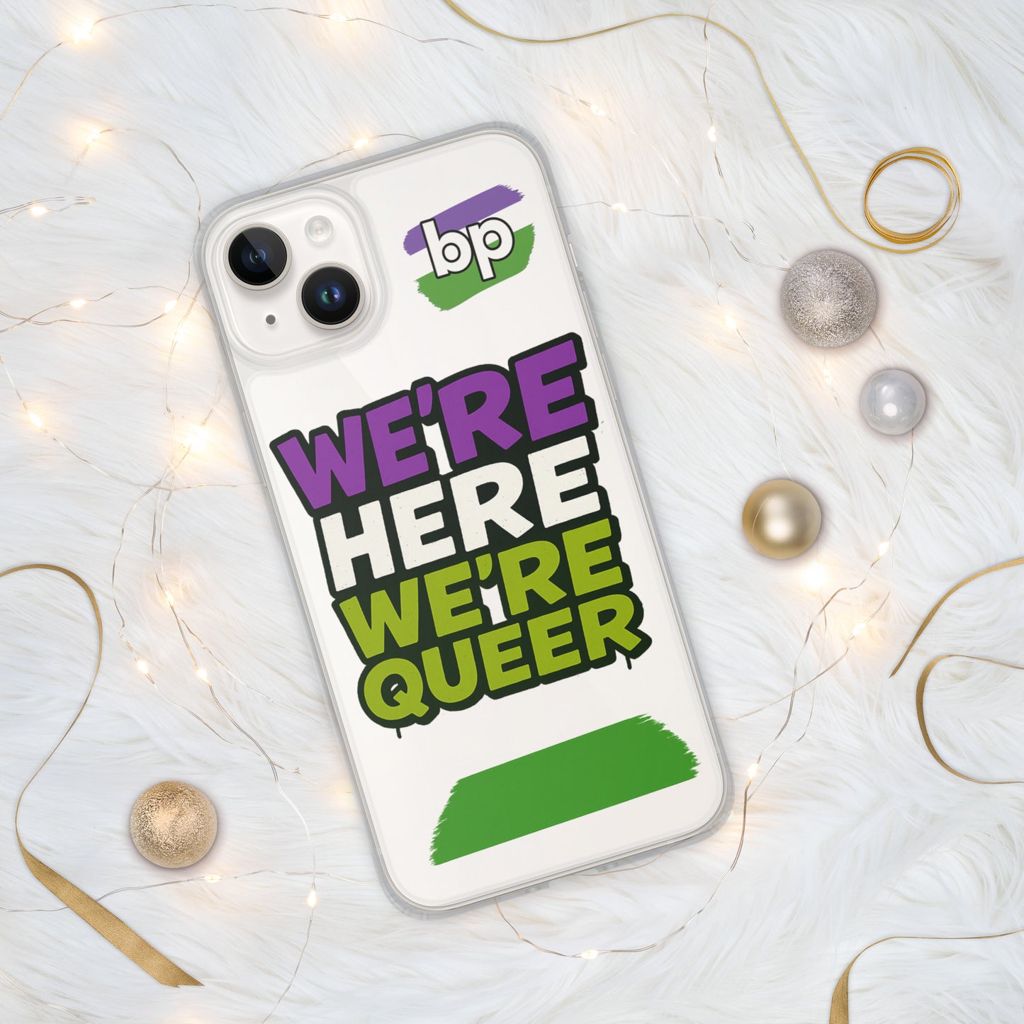 LGBTQ+ phone case with empowering message: We Are Case for iPhone