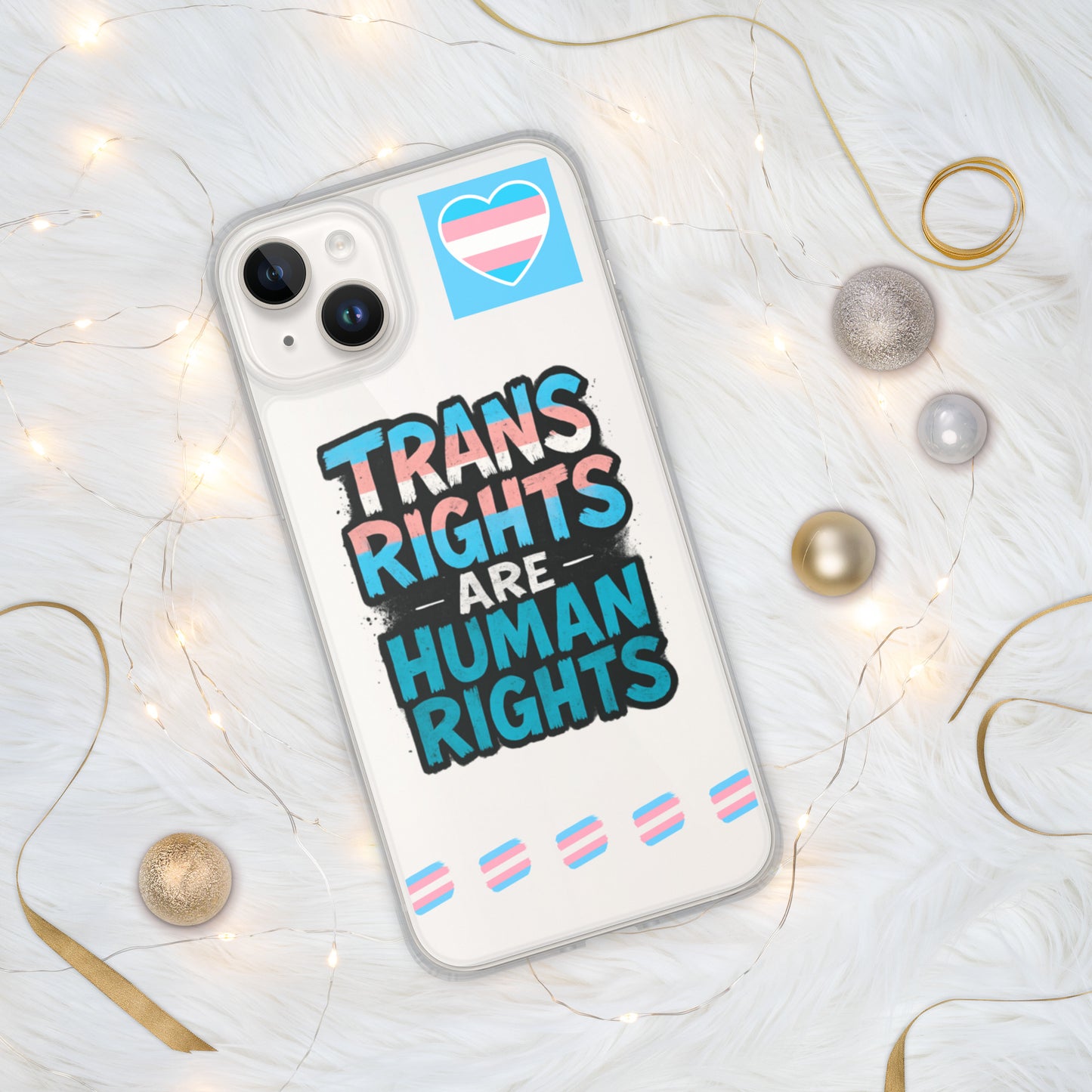 LGBTQ+ phone case with empowering message: Trans Rights Are Human Rights Case for iPhone