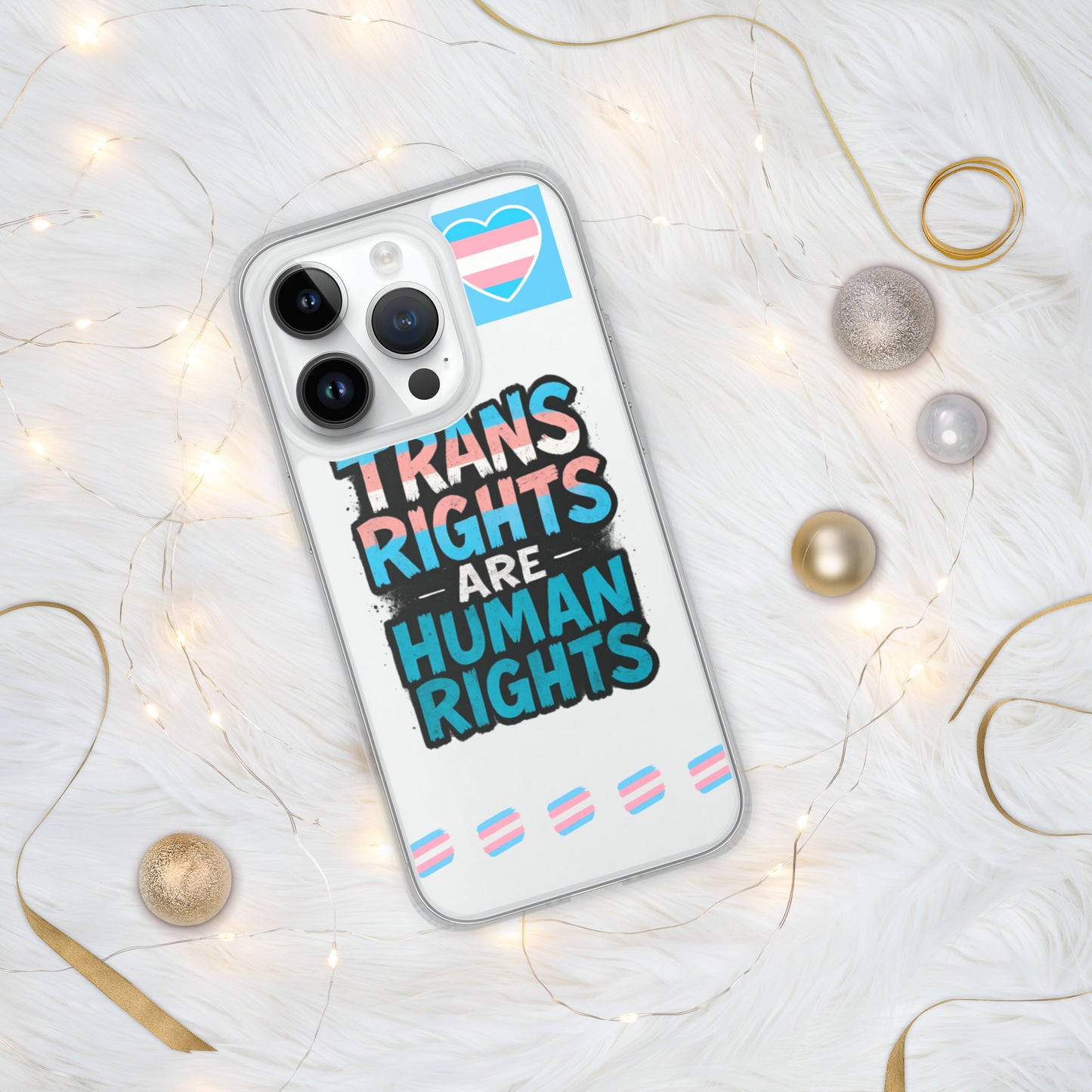 LGBTQ+ phone case with empowering message: Trans Rights Are Human Rights Case for iPhone