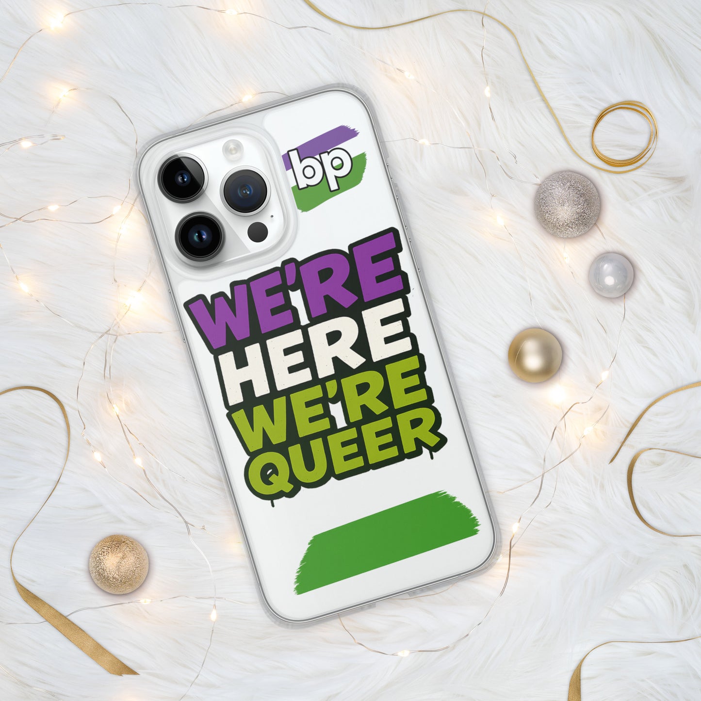 LGBTQ+ phone case with empowering message: We Are Case for iPhone