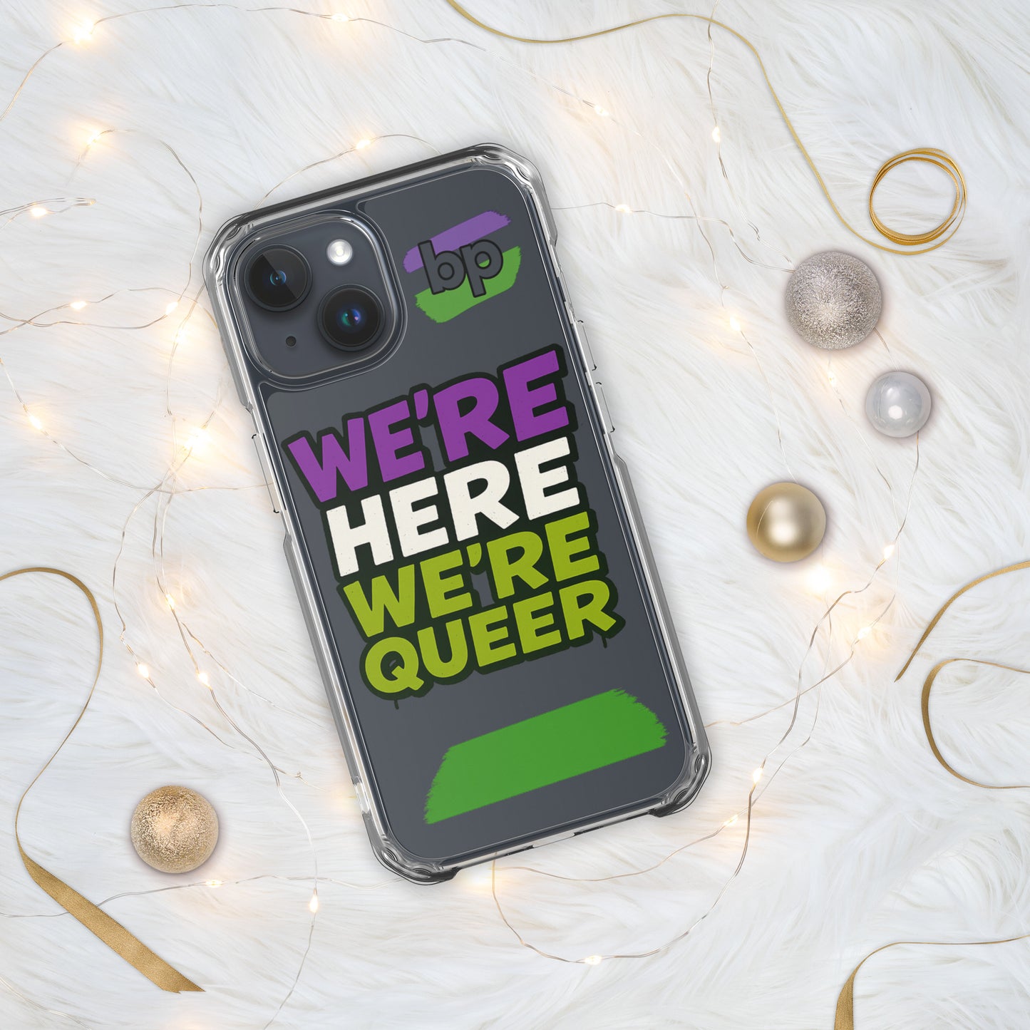 LGBTQ+ phone case with empowering message: We Are Case for iPhone
