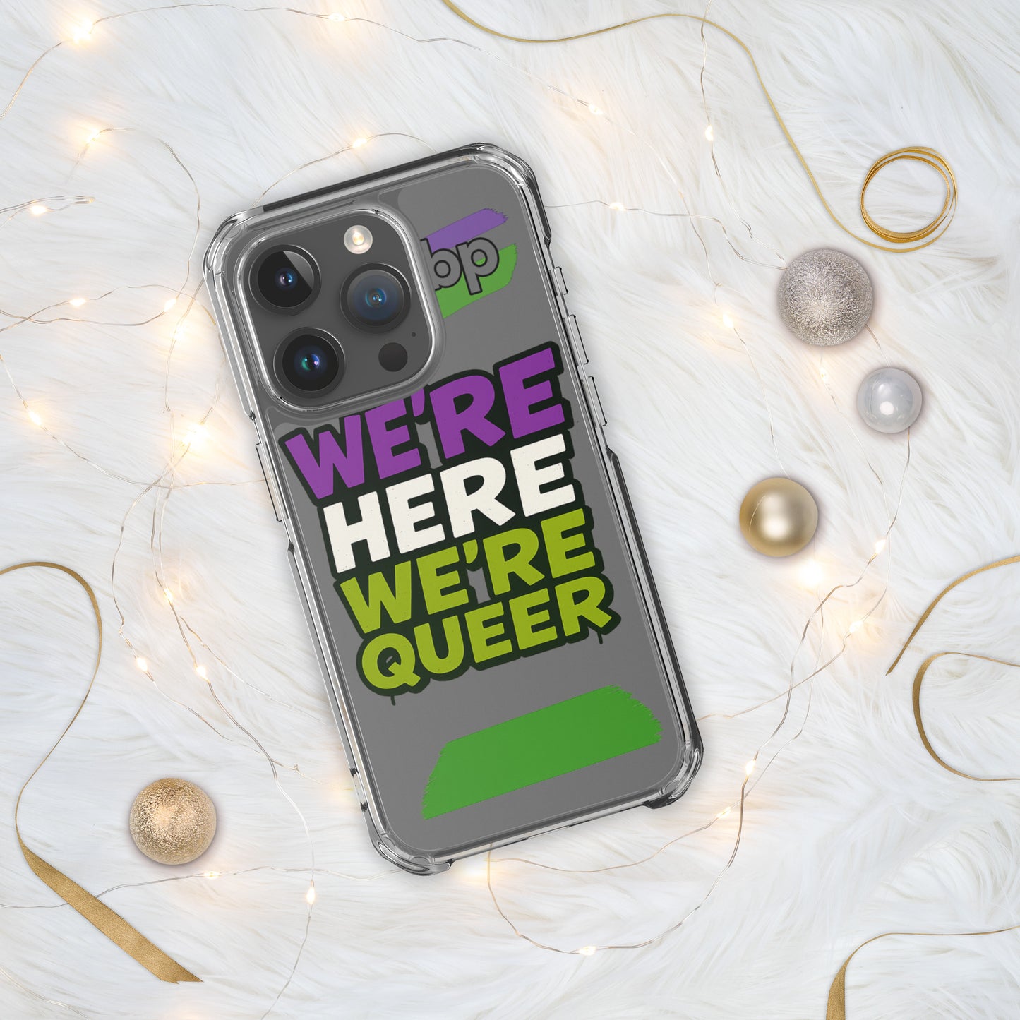 LGBTQ+ phone case with empowering message: We Are Case for iPhone