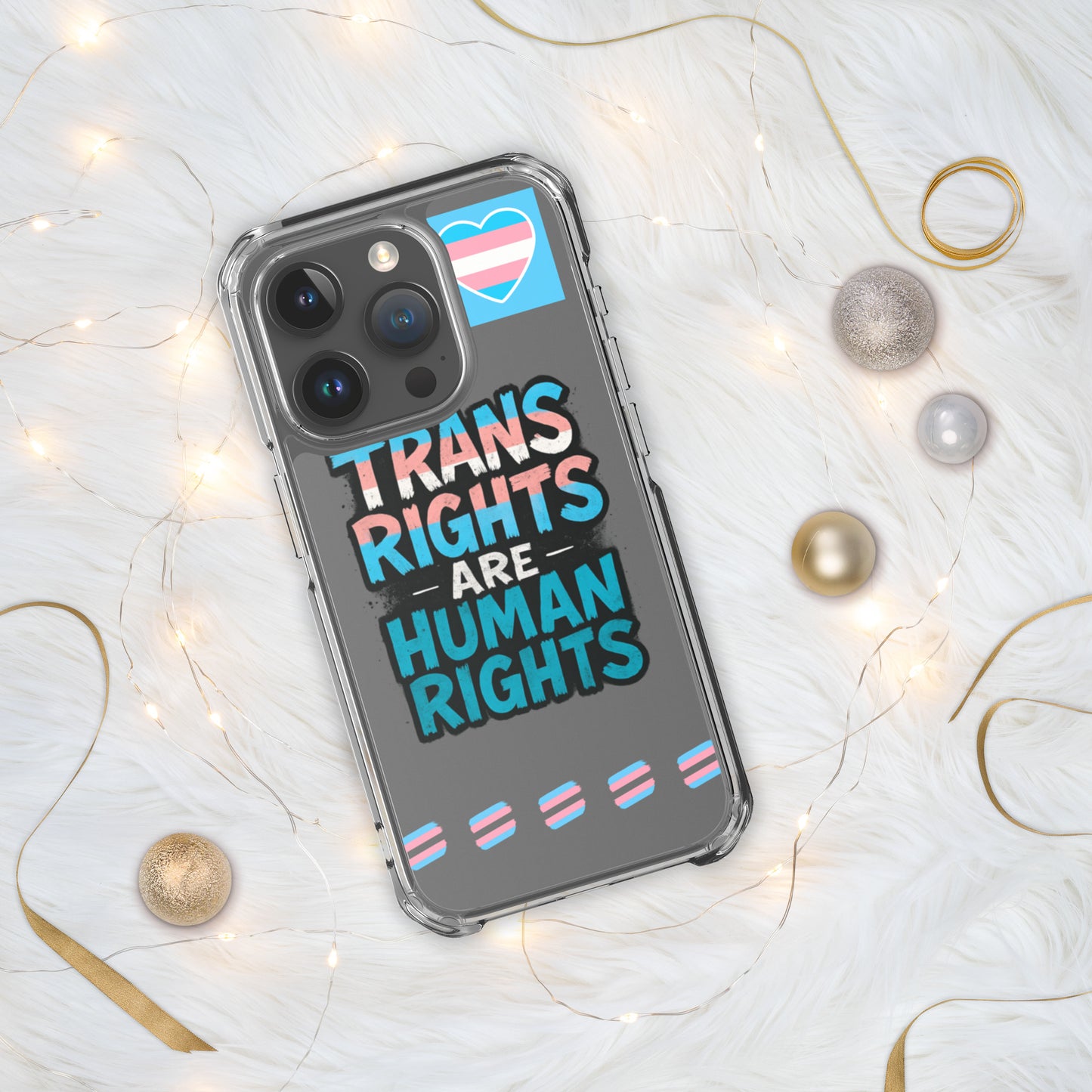 LGBTQ+ phone case with empowering message: Trans Rights Are Human Rights Case for iPhone