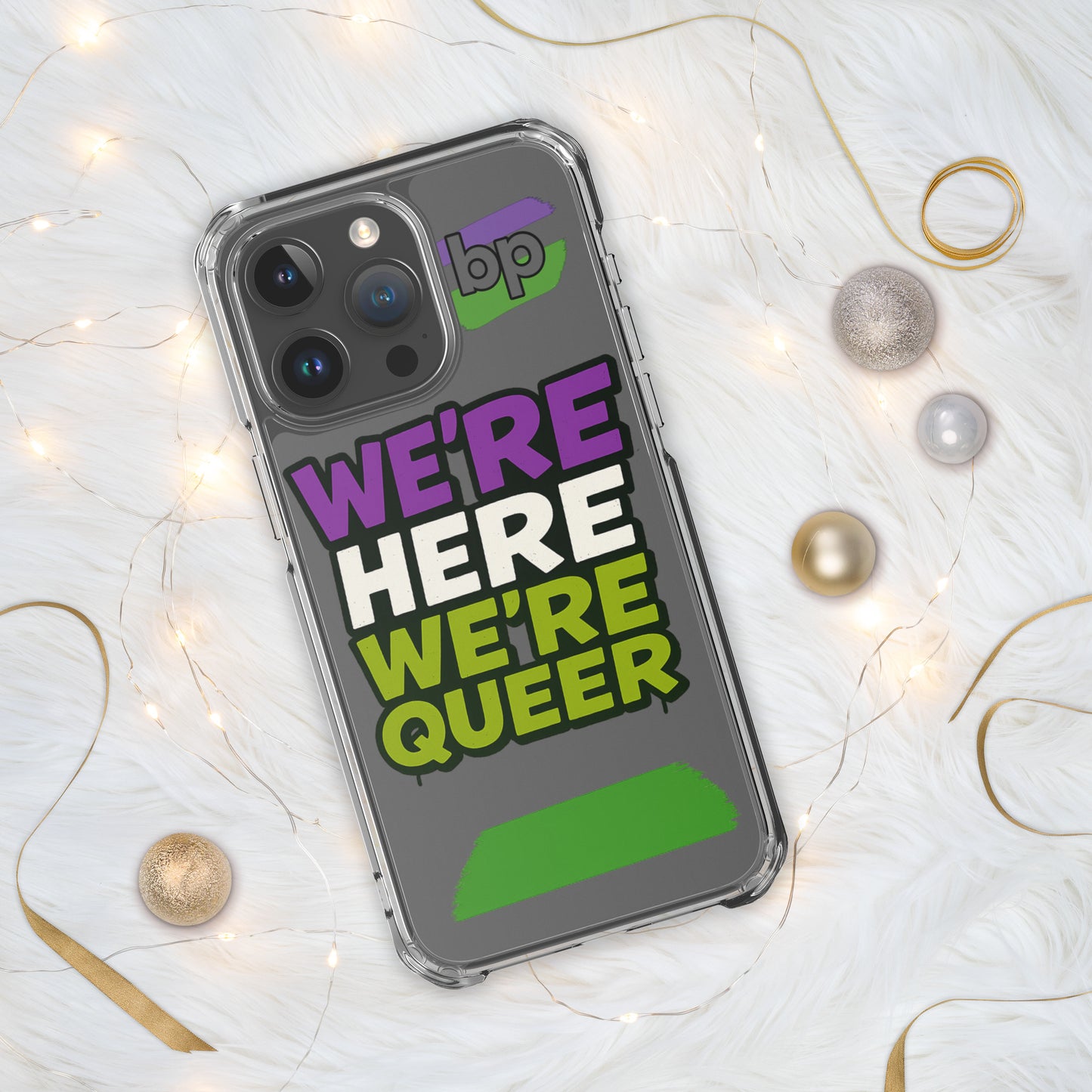 LGBTQ+ phone case with empowering message: We Are Case for iPhone