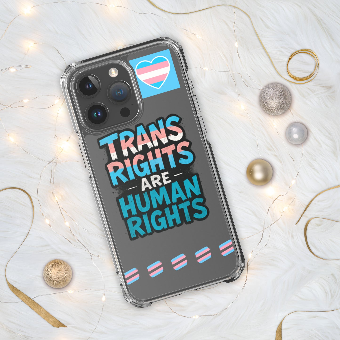 LGBTQ+ phone case with empowering message: Trans Rights Are Human Rights Case for iPhone