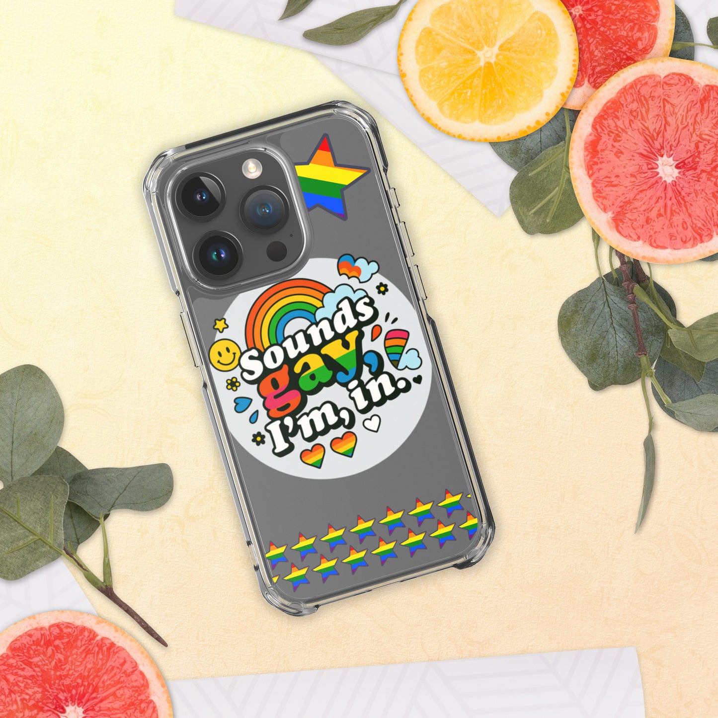 LGBTQ+ phone case with empowering message: Sound Gay, Im In Case for iPhone