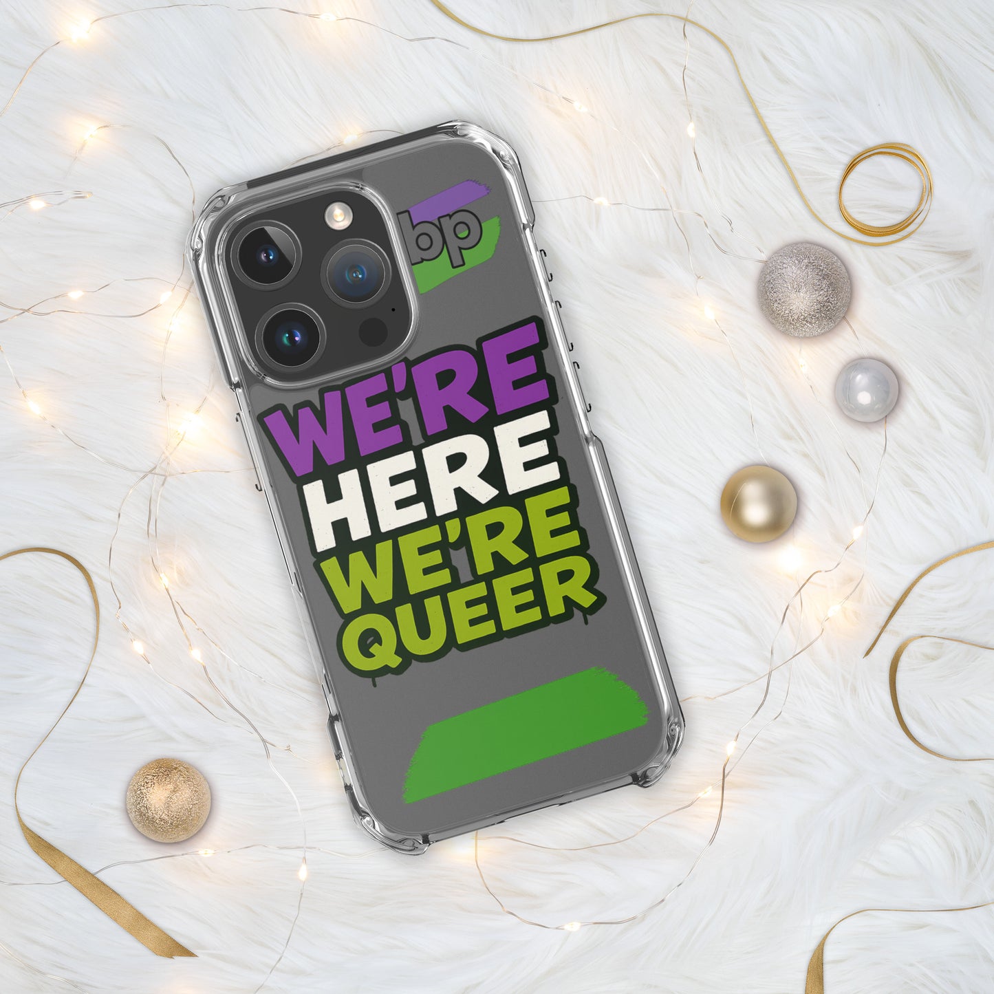 LGBTQ+ phone case with empowering message: We Are Case for iPhone