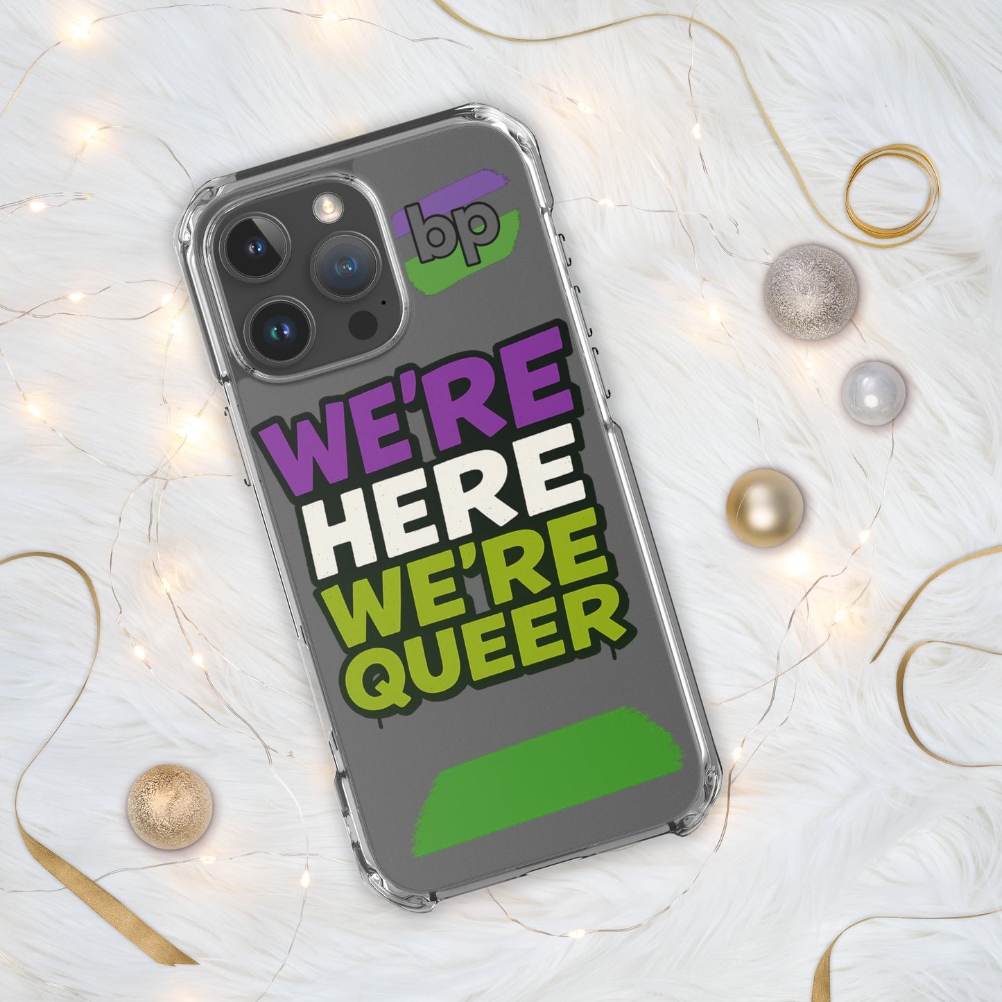 LGBTQ+ phone case with empowering message: We Are Case for iPhone