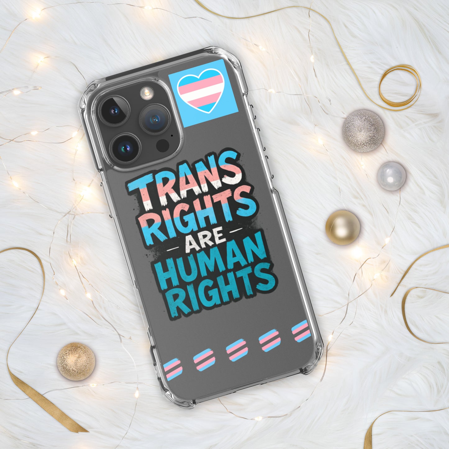 LGBTQ+ phone case with empowering message: Trans Rights Are Human Rights Case for iPhone