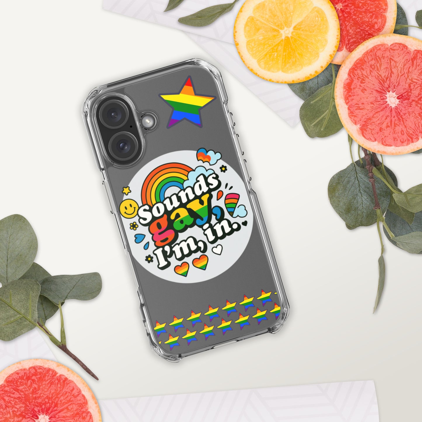 LGBTQ+ phone case with empowering message: Sound Gay, Im In Case for iPhone