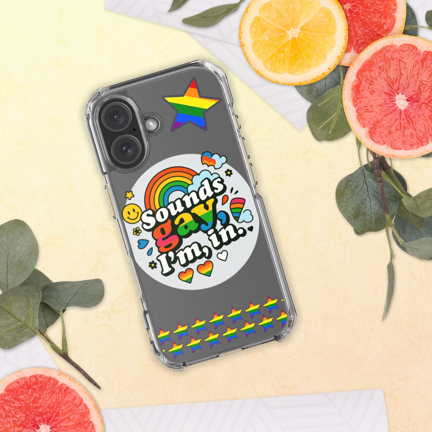 LGBTQ+ phone case with empowering message: Sound Gay, Im In Case for iPhone