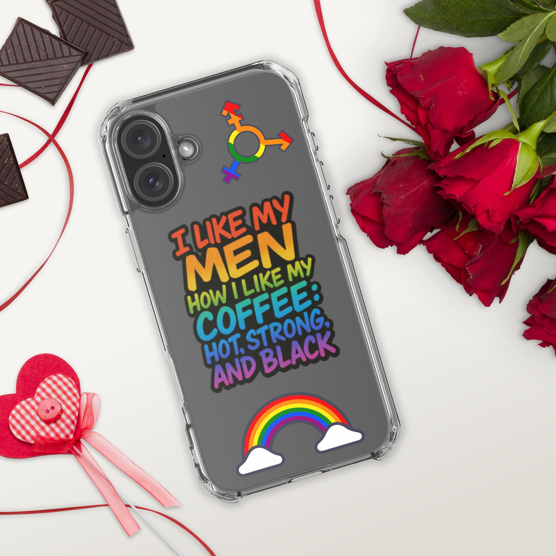 LGBTQ+ phone case with empowering message: I Like Men How I Like My Coffee Case for iPhone