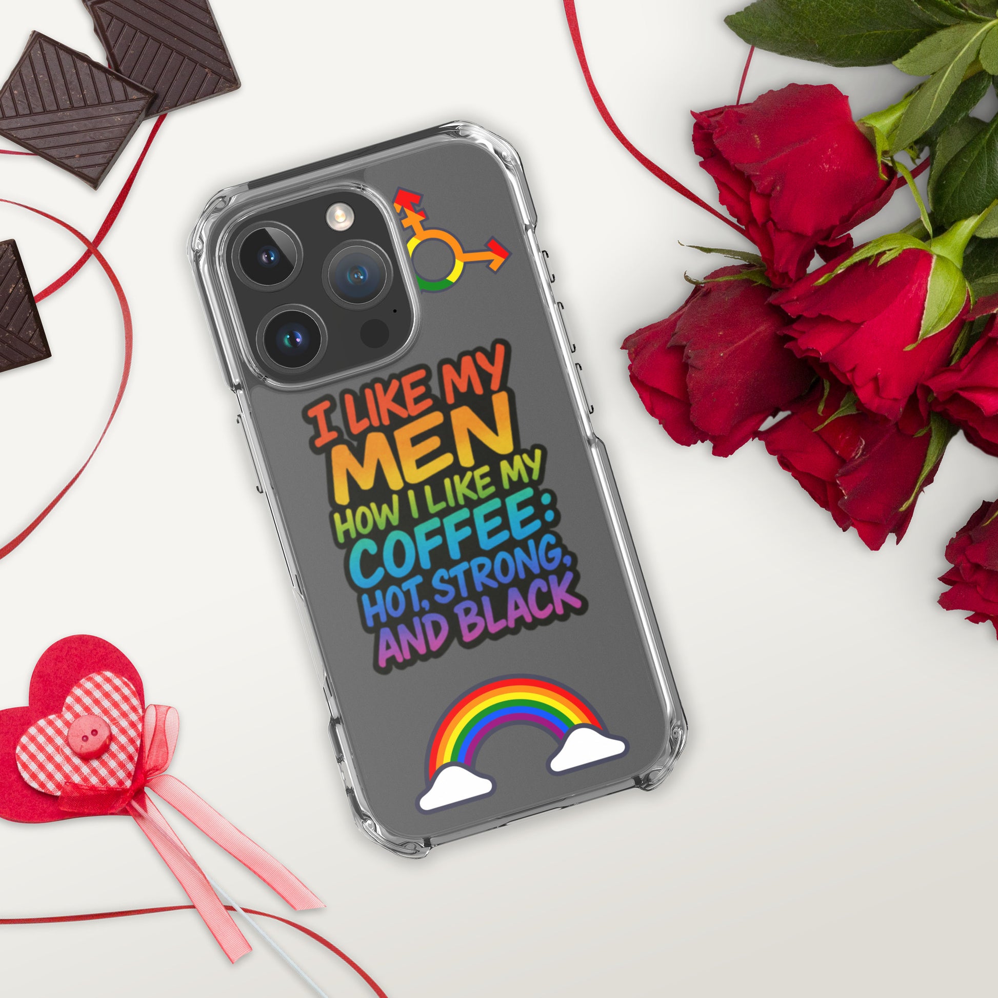 LGBTQ+ phone case with empowering message: I Like Men How I Like My Coffee Case for iPhone