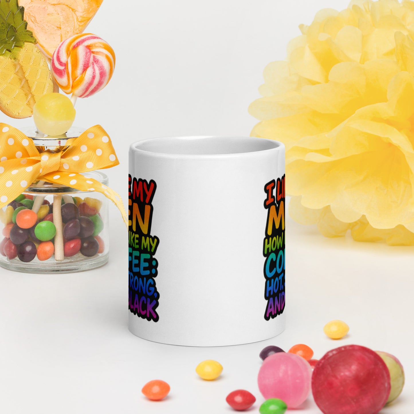 Ceramic pride mug with unique LGBTQ+ slogan: I Like My Men How I Like My Coffee Mug